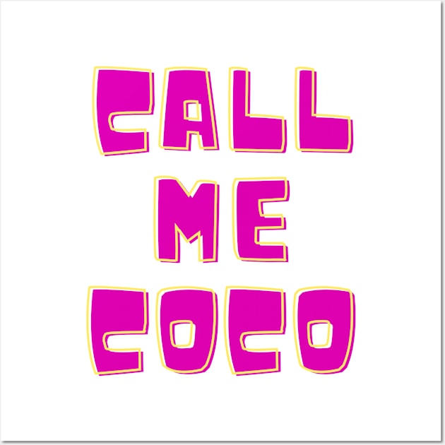 call me coco champion Wall Art by Zoubir